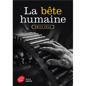 La bête humaine - Texte abrégé