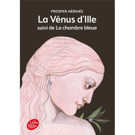 La Vénus d'Ille suivi de La chambre bleue - Texte intégral