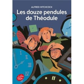 Les douze pendules de Théodule