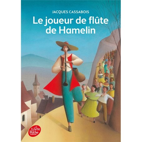 Le joueur de flûte de Hamelin - Six contes du temps jadis