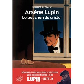 Arsène Lupin, le bouchon de cristal - Texte abrégé