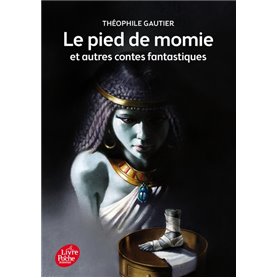 Le pied de momie et autres récits fantastiques