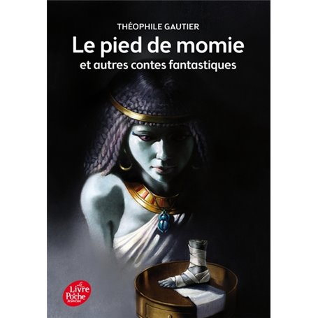 Le pied de momie et autres récits fantastiques