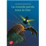 Le monde perdu sous la mer - Texte intégral