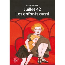 Juillet 1942 - Les enfants aussi