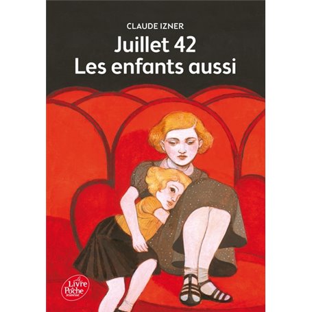 Juillet 1942 - Les enfants aussi