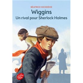 Wiggins - Un rival pour Sherlock Holmes