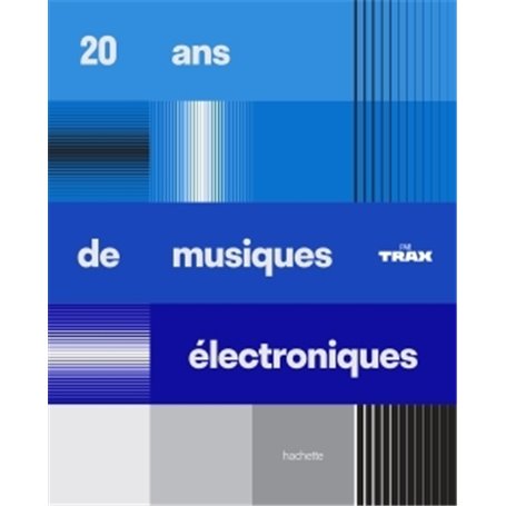 20 ans de musiques électroniques par Trax