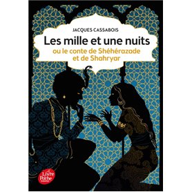 Les mille et une nuits - ou le conte de Shéhérazade et de Shahryar