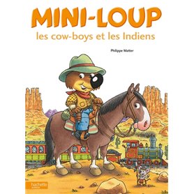 Mini-Loup - Les cow-boys et les Indiens