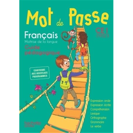 Mot de Passe Français CE1 - Guide pédagogique - Ed. 2016