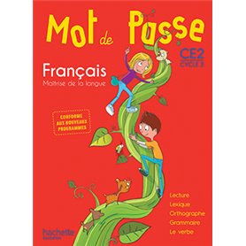 Mot de Passe Français CE2 - Livre élève - Ed. 2016