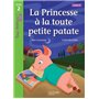 La Princesse à la toute petite patate Niveau 2 - Tous lecteurs ! Romans - Livre élève - Ed. 2016