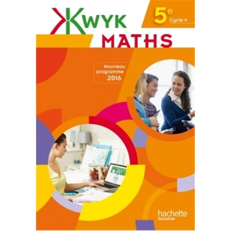 Kwyk Maths 5e - Livre élève - Edition 2016