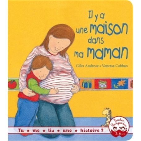 Tu me lis une histoire ? - Il y a une maison dans ma maman