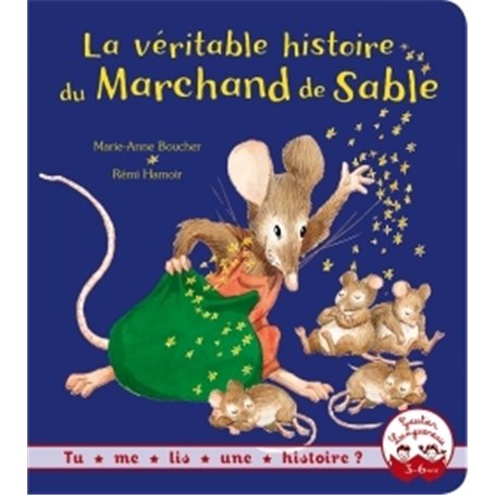 Tu me lis une histoire ? - La véritable histoire du marchand de sable