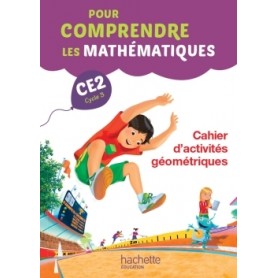 Pour comprendre les mathématiques CE2 - Cahier d'activités géométriques - Ed. 2015