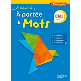 Le Nouvel A portée de mots - Français CM1 - Livre élève - Ed. 2015