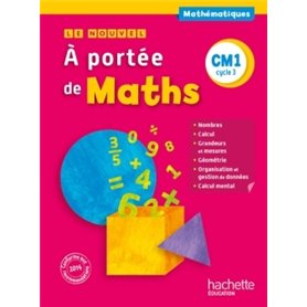 Le Nouvel A portée de maths CM1 - Livre élève - Ed. 2015