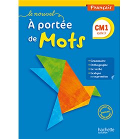 Le Nouvel A portée de mots - Français CM1 - Livre élève - Ed. 2016