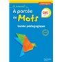 Le Nouvel A portée de mots - Français CM1 - Guide pédagogique - Ed. 2016