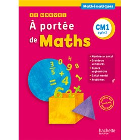 Le Nouvel A portée de maths CM1 - Livre élève - Ed. 2016