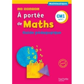 Le Nouvel A portée de maths CM1 - Guide pédagogique - Ed. 2016