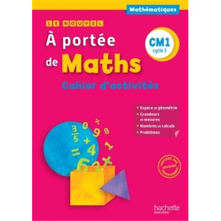 Le Nouvel A portée de maths CM1 - Cahier de mesures-géométrie - Ed. 2016