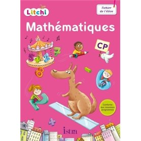 Litchi Mathématiques CP - Fichier élève - Ed. 2016