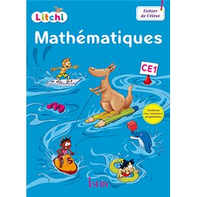 Litchi Mathématiques CE1 - Fichier élève - Ed. 2016