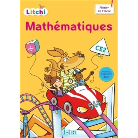 Litchi Mathématiques CE2 - Fichier élève - Ed. 2017