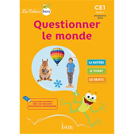 Les Cahiers Istra Questionner le monde CE1 - Elève - Ed. 2017