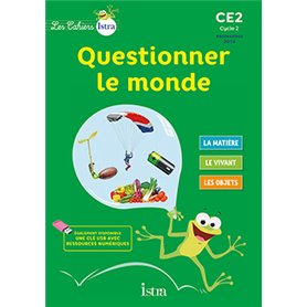 Les Cahiers Istra Questionner le monde CE2 - Elève - Ed. 2017