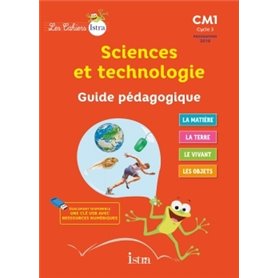 Les Cahiers Istra Sciences et technologie CM1 - Guide pédagogique - Ed. 2017