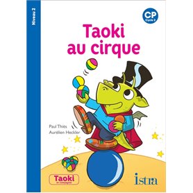 Taoki et compagnie CP - Taoki au cirque Album 2 - Edition 2018