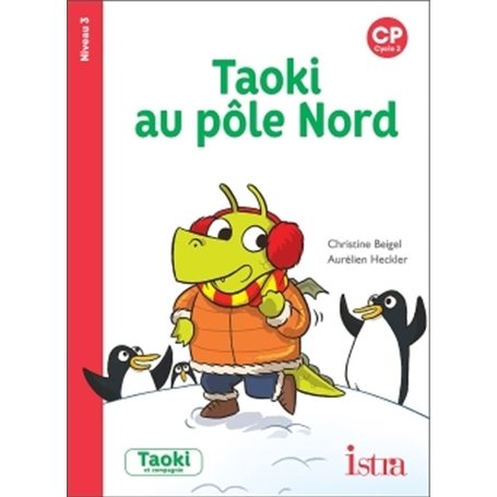 Taoki et compagnie CP - Taoki au Pôle Nord Album 3 - Edition 2018