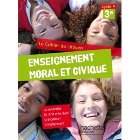 Cahier du citoyen Enseignement Moral et Civique (EMC) 3e (2015)