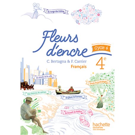 Fleurs d'encre français cycle 4 / 4e - Livre élève - éd. 2016