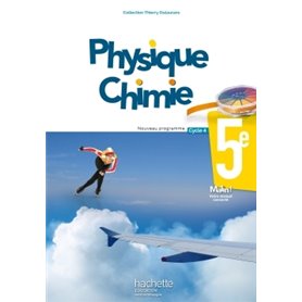 Physique-Chimie cycle 4 / 5e - Livre élève - éd. 2017