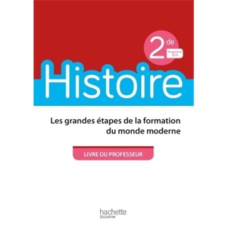 Histoire 2nde - Livre du professeur - Ed. 2019