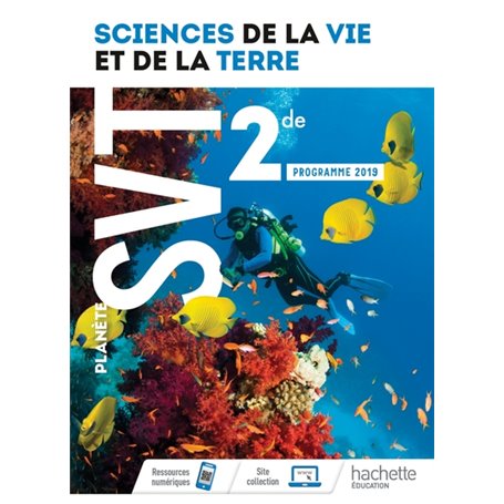 Planète SVT 2nde - Livre Élève - Ed. 2019