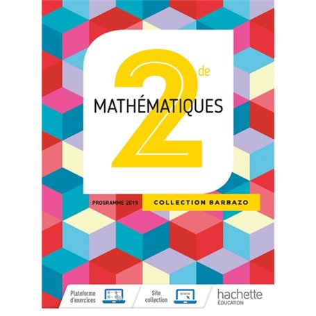 Mathématiques Barbazo 2nde - Livre Élève - Ed. 2019