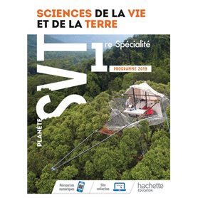 Planète SVT 1ère - Livre élève - Ed. 2019