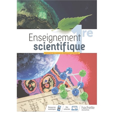 Enseignement Scientifique 1ère - Livre élève - Ed. 2019