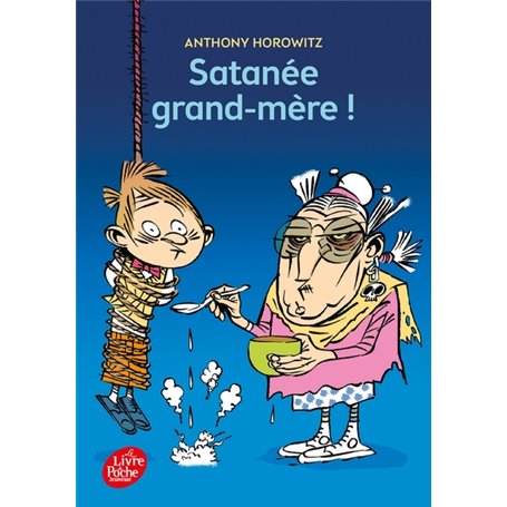 Satanée grand-mère !