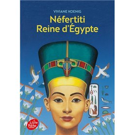 Néfertiti - Reine d'Egypte