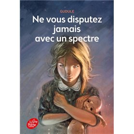 Ne vous disputez jamais avec un spectre