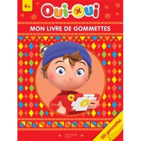 Oui-Oui - Mon livre de gommettes 4+