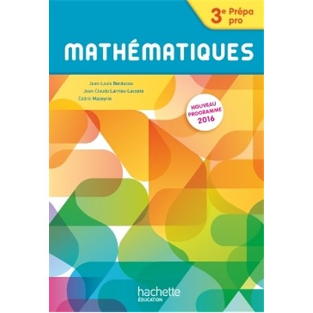 Mathématiques 3e Prépa-Pro - Livre élève - Ed. 2016