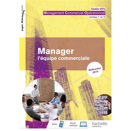 Outils BTS Manager l'équipe commerciale 1re et 2e année BTS MCO - Livre élève - Éd. 2019